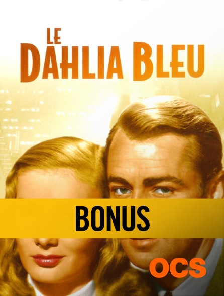 OCS - Le Dahlia bleu : Bonus