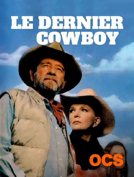 OCS - Le dernier cowboy