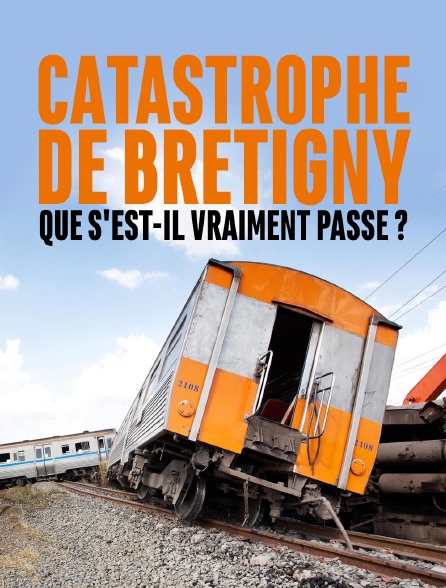 Catastrophe de Brétigny : que s'est-il vraiment passé ?