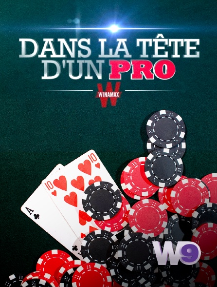 W9 - Dans la tête d'un pro