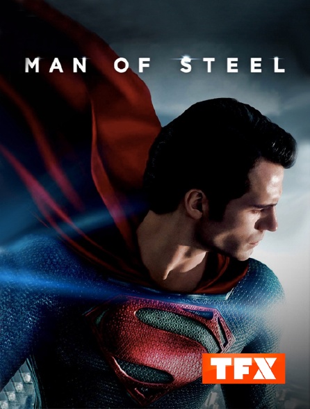 TFX - Man of Steel