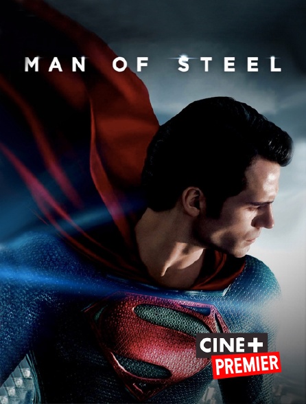 Ciné+ Premier - Man of Steel