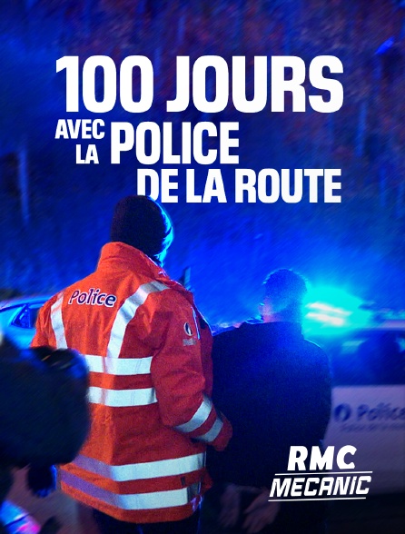 RMC Mécanic - 100 jours avec la police de la route