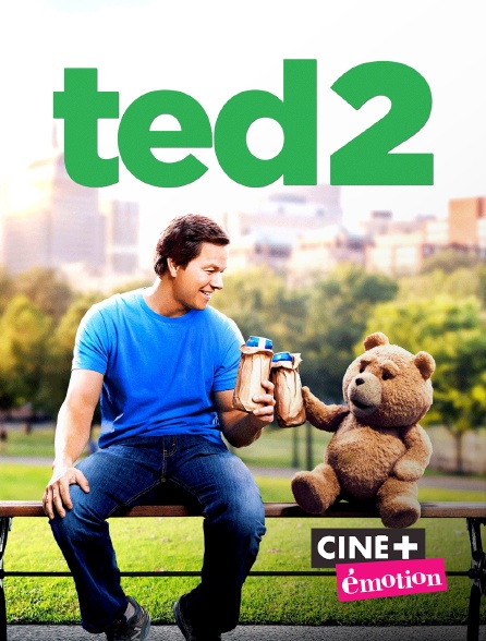 Ciné+ Emotion - Ted 2