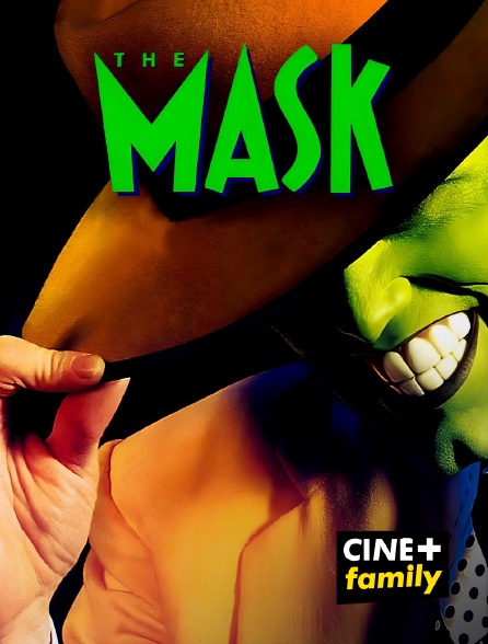 CINE+ Family - The Mask