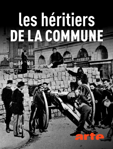 Arte - Les héritiers de la Commune