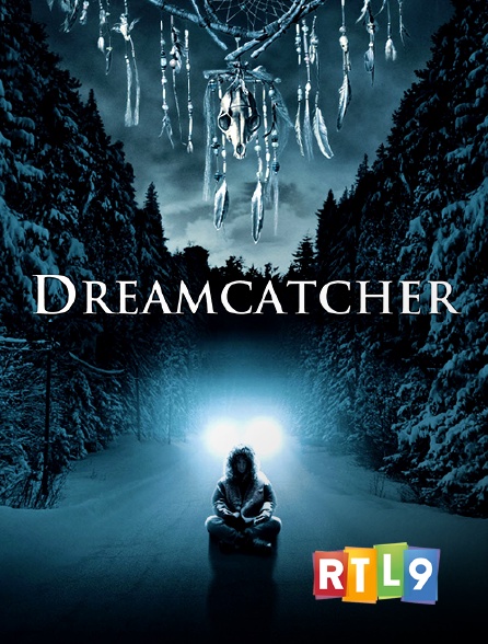 RTL 9 - Dreamcatcher, l'attrape-rêves