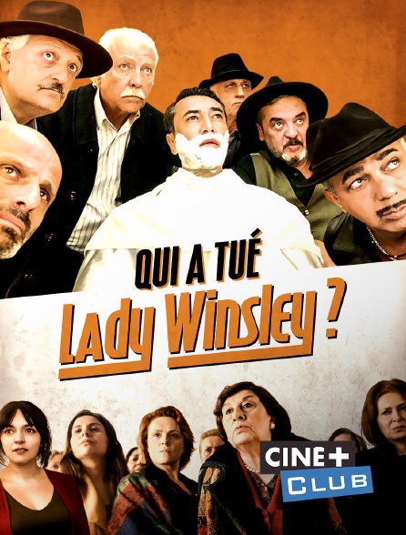 Ciné+ Club - Qui a tué Lady Winsley ?