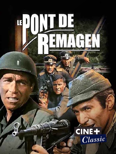 Ciné+ Classic - Le pont de Remagen