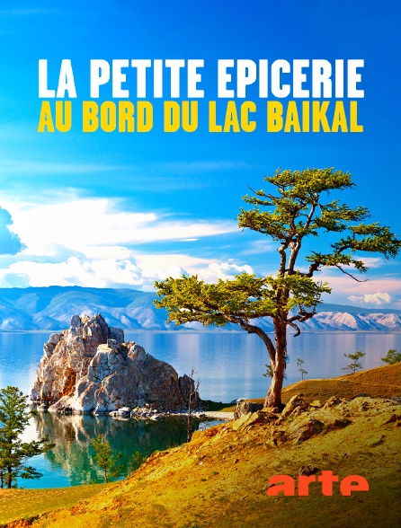 Arte - La petite épicerie au bord du lac Baïkal