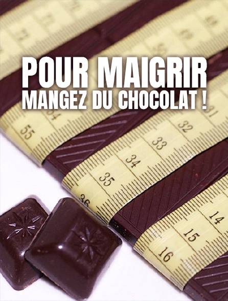 Pour maigrir, mangez du chocolat !