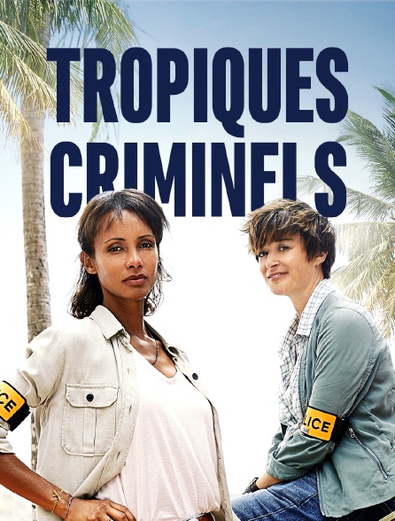 Tropiques criminels