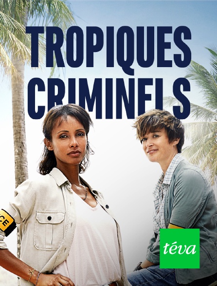 Téva - Tropiques criminels