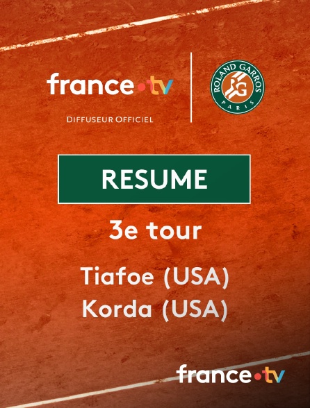 france.tv - Roland-Garros - 3e tour : le résumé du match Tiafoe vs Korda