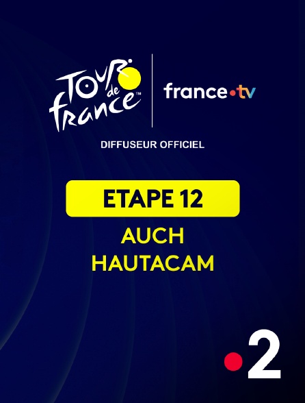 France 2 - Cyclisme - Tour de France 2025 : étape 12 (Auch / Hautacam)