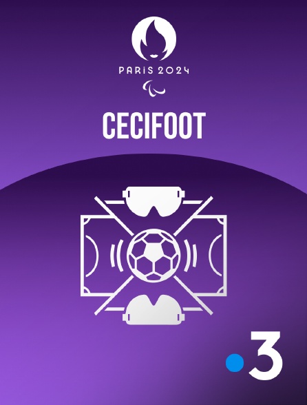 France 3 - Paris 2024 - Cécifoot