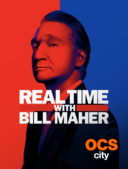 OCS City - Real Time with Bill Maher