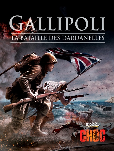 Molotov Channels CHOC - Gallipoli - La bataille des Dardanelles