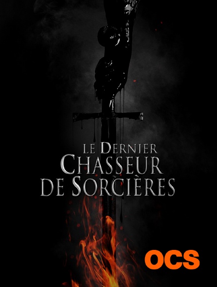 OCS - Le dernier chasseur de sorcières