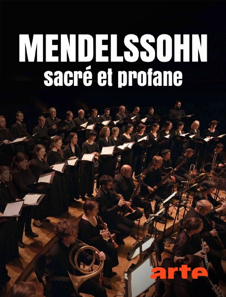 Arte - Mendelssohn sacré et profane