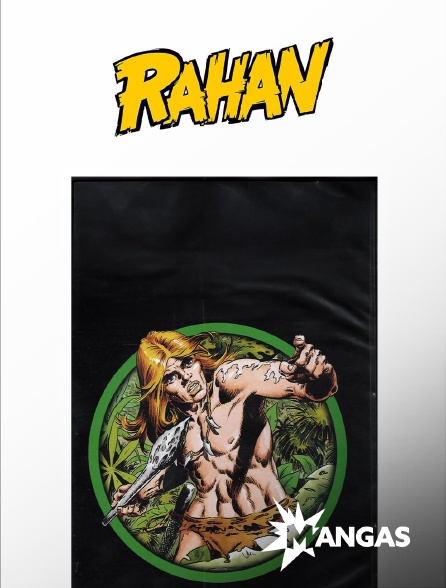 MANGAS - Rahan, fils des âges farouches