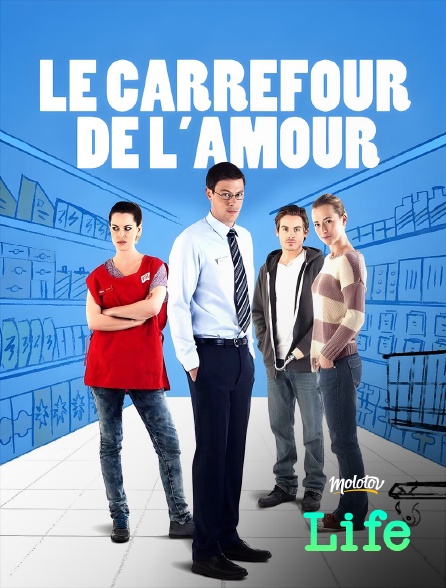 Molotov Channels Life - Le carrefour de l'amour