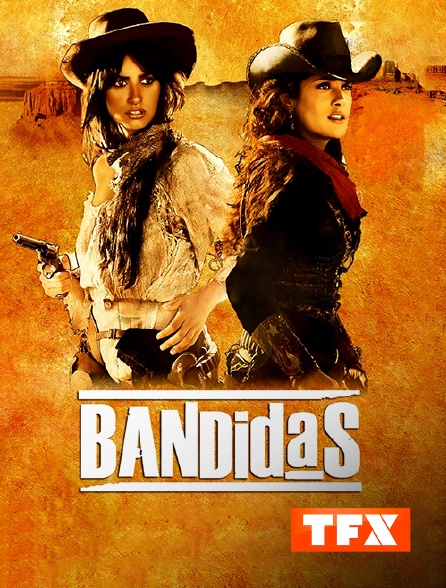 TFX - Bandidas
