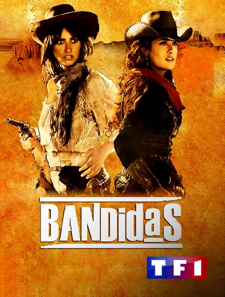 TF1 - Bandidas