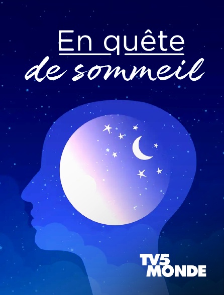TV5MONDE - En quête de sommeil