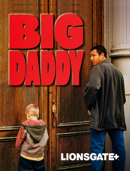 LIONSGATE+ - Big Daddy