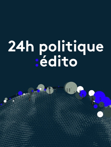 24h politique édito