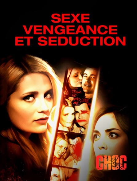 Molotov Channels CHOC - Sexe, vengeance et séduction