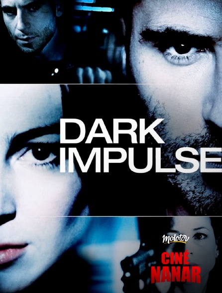 Ciné Nanar - Dark impulse