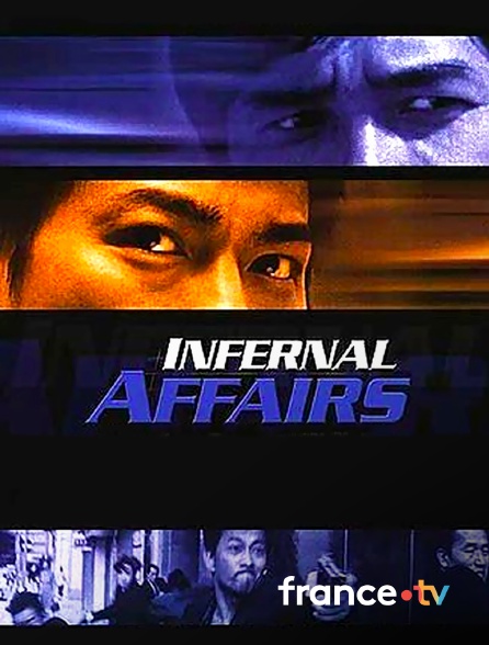 france.tv - Infernal Affairs