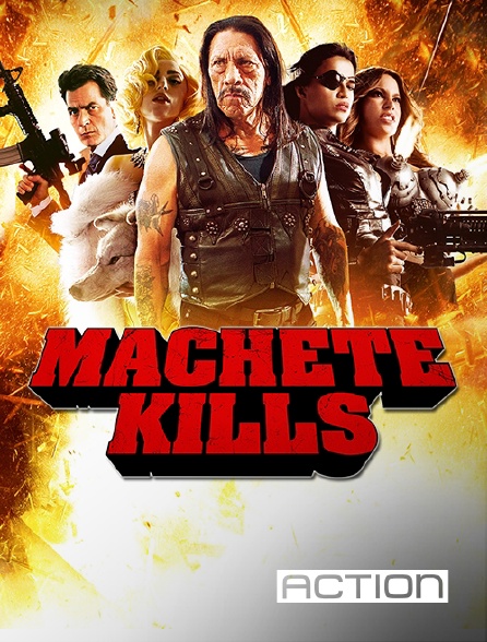 ACTION - Machete Kills