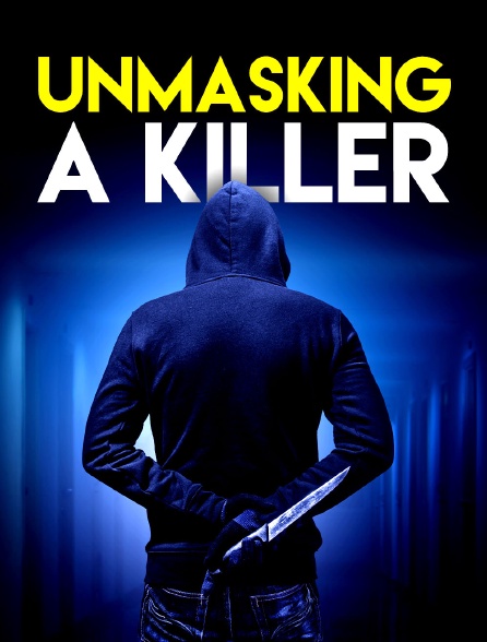 Unmasking a killer