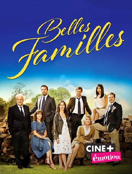 Ciné+ Emotion - Belles familles