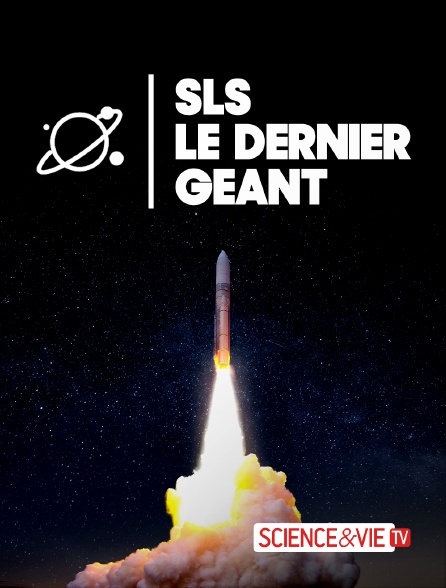 Science et Vie TV - SLS : Le dernier géant