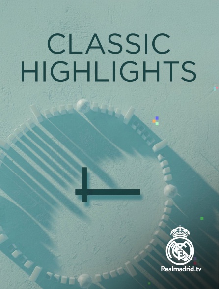 Real Madrid TV - Classic Highlights
