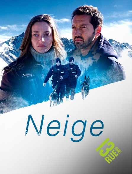 13EME RUE - Neige