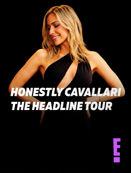 E! - Honestly Cavallari: The Headline Tour