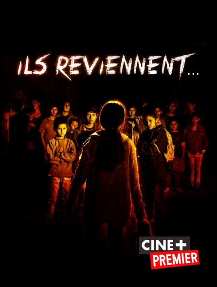 Ciné+ Premier - Ils reviennent