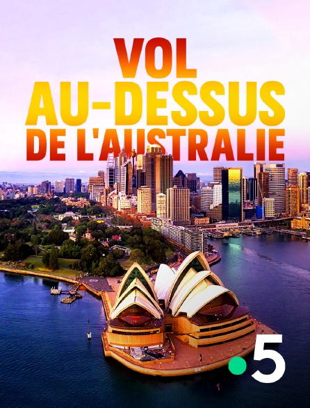 France 5 - Vol au-dessus de l'Australie