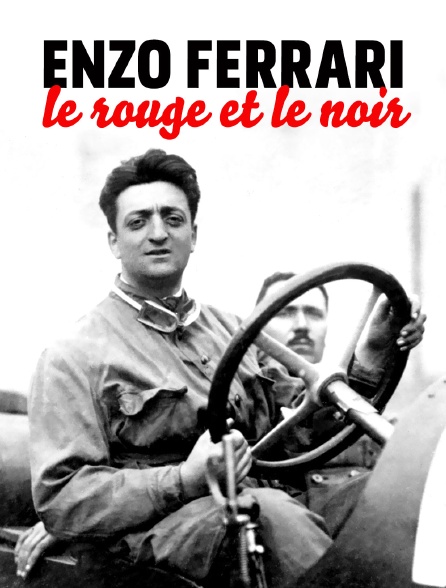 Enzo Ferrari, le rouge et le noir