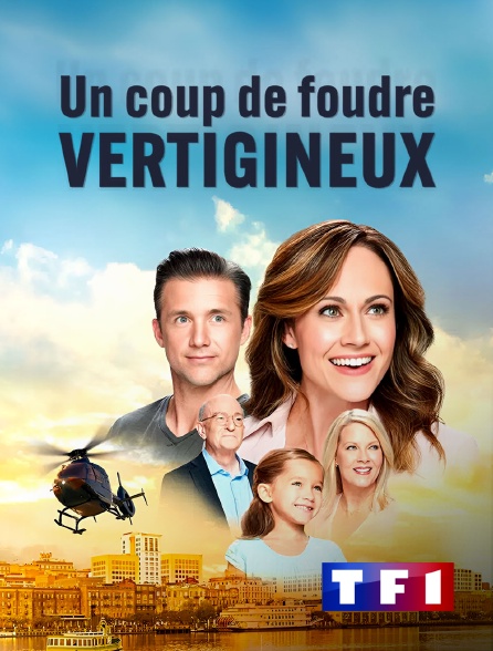 TF1 - Un coup de foudre vertigineux en replay