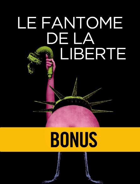 Bonus : Le fantôme de la liberté