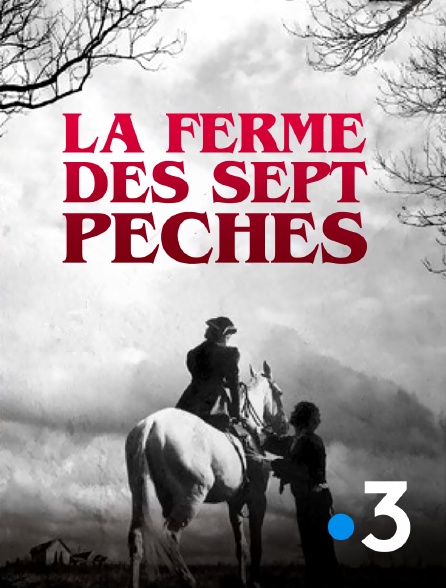 France 3 - La ferme des 7 péchés