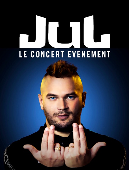 Jul : le concert événement