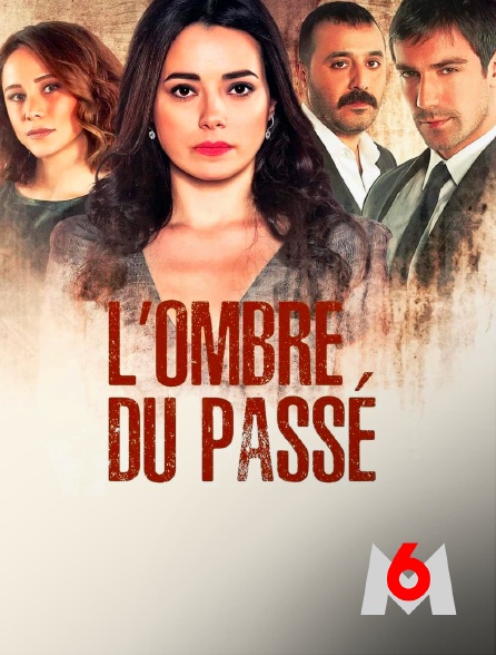 M6 - L'ombre du passé