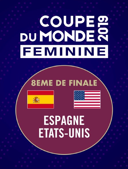 Football - Coupe du monde féminine : Espagne / Etats-Unis